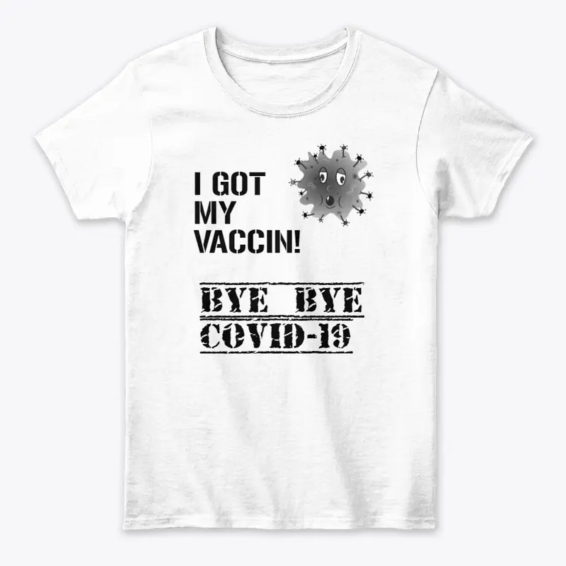 Bye Bye Covid-19 T-Shirt 